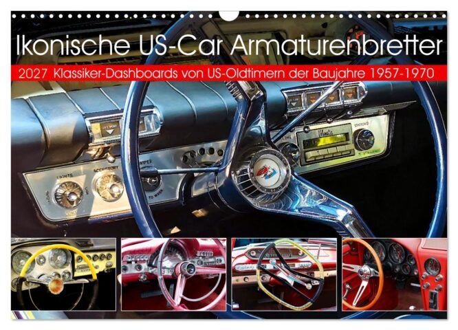 Ikonische US-Car Armaturenbretter - Klassiker-Dashboards von US-Oldtimern der Baujahre 1957 bis 1970 - Kalender - photos by Peter Kraaibeek Art Gallery